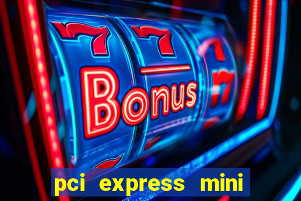 pci express mini card slot