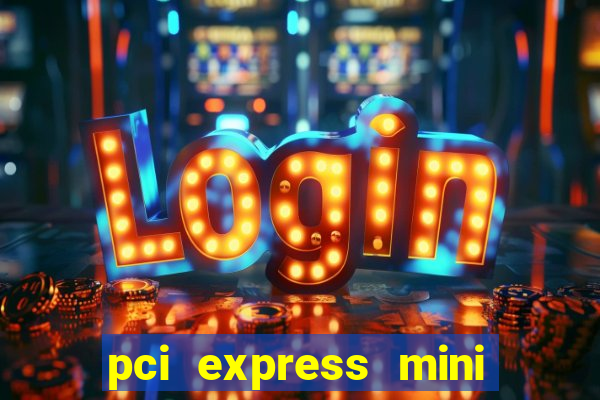 pci express mini card slot