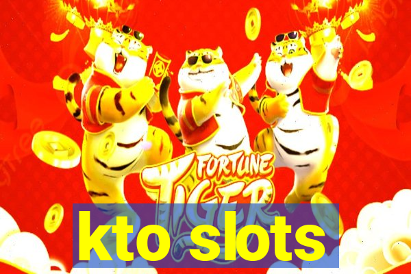 kto slots