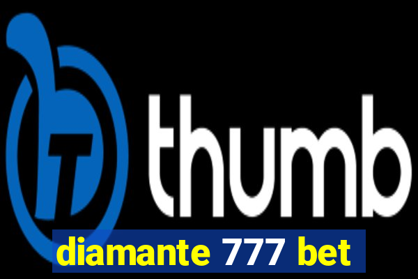 diamante 777 bet