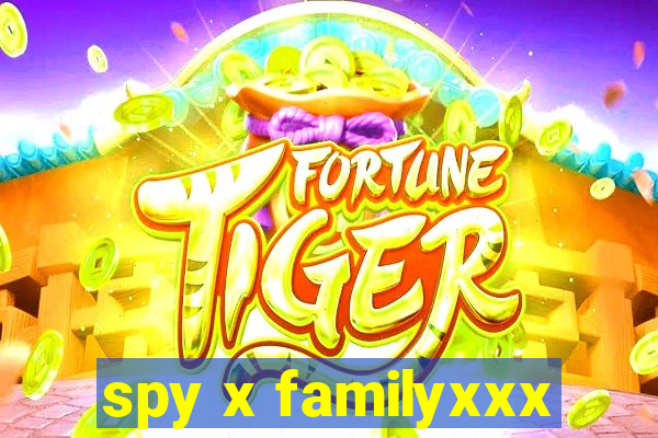 spy x familyxxx