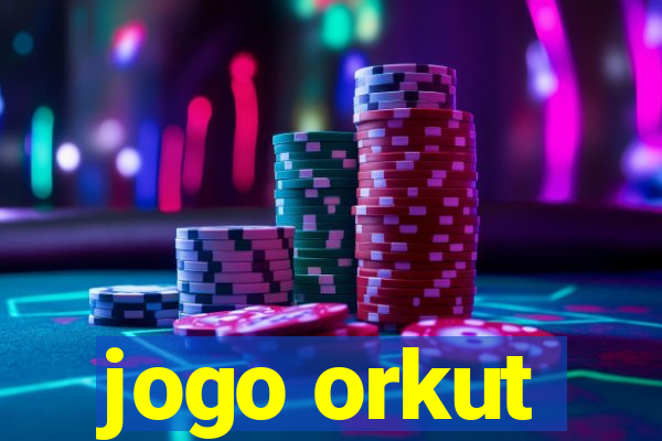 jogo orkut