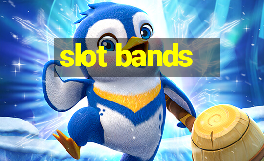 slot bands