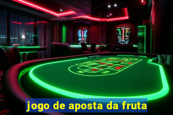 jogo de aposta da fruta