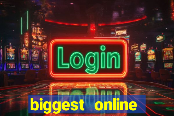 biggest online casino in the world