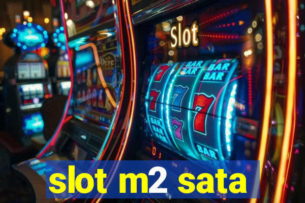 slot m2 sata