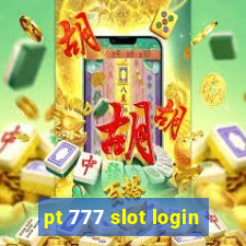 pt 777 slot login