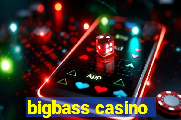 bigbass casino