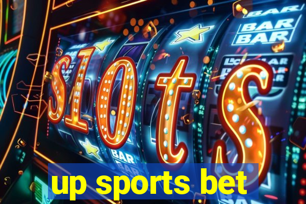 up sports bet