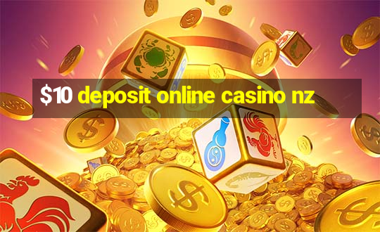 $10 deposit online casino nz