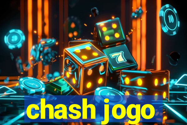 chash jogo