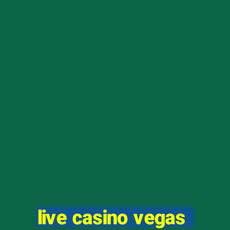 live casino vegas