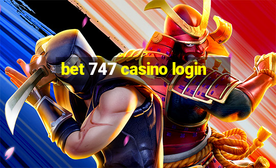 bet 747 casino login