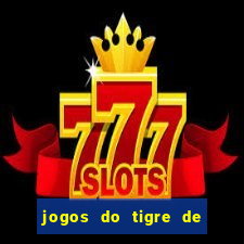 jogos do tigre de 5 reais