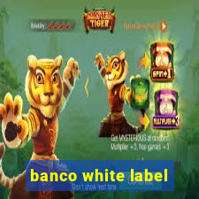 banco white label