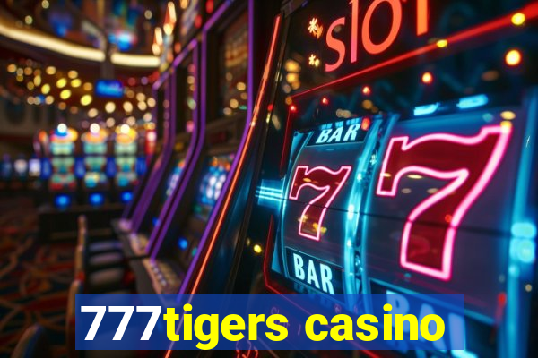 777tigers casino