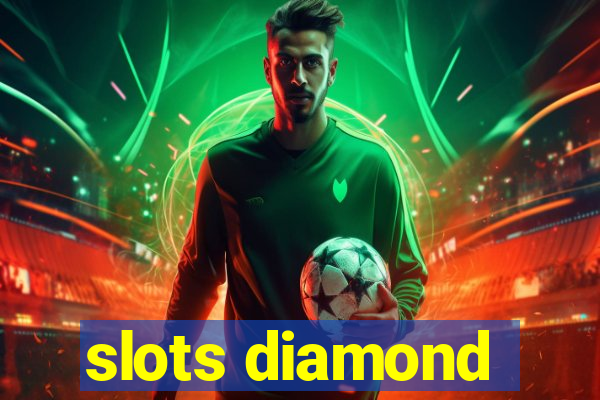 slots diamond