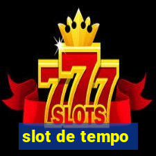 slot de tempo