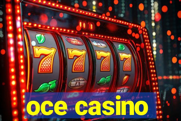 oce casino