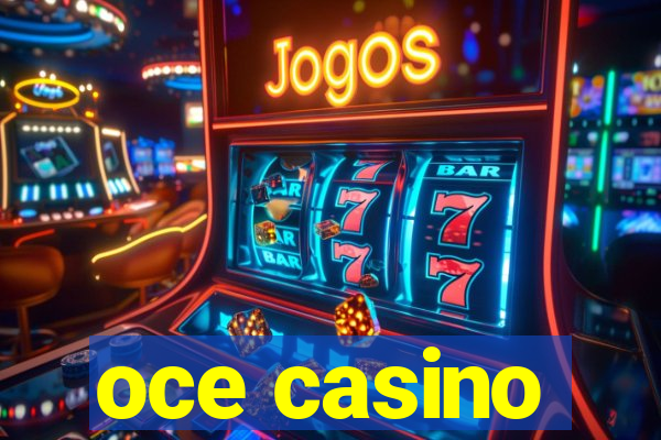 oce casino