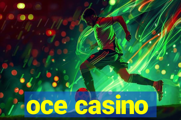 oce casino