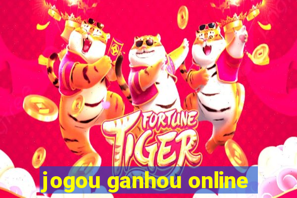 jogou ganhou online