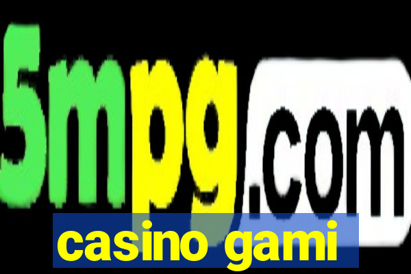 casino gami