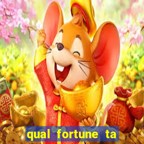 qual fortune ta pagando agora