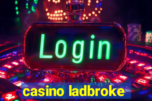 casino ladbroke