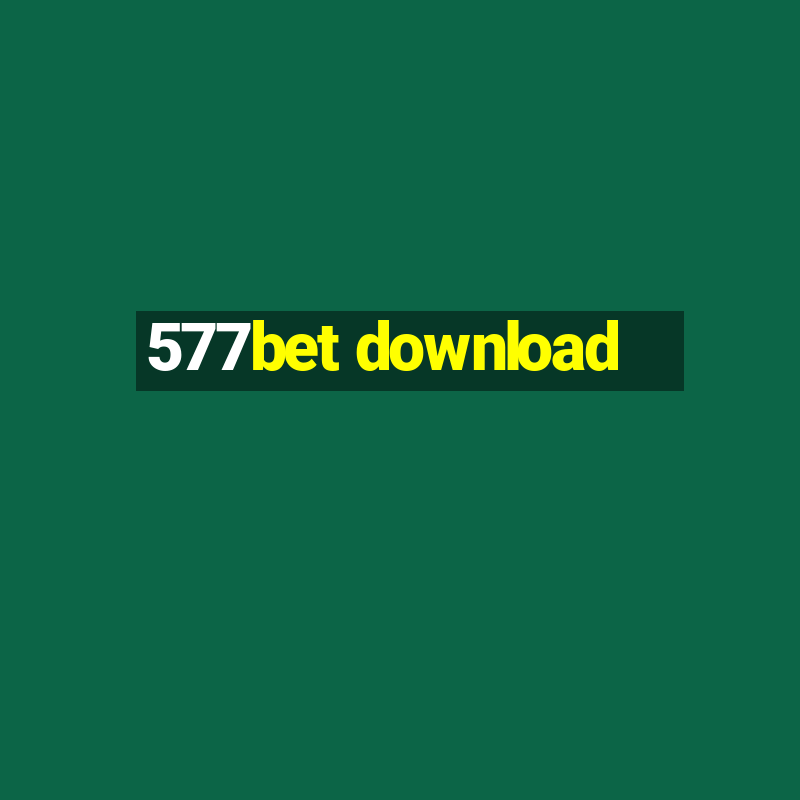 577bet download