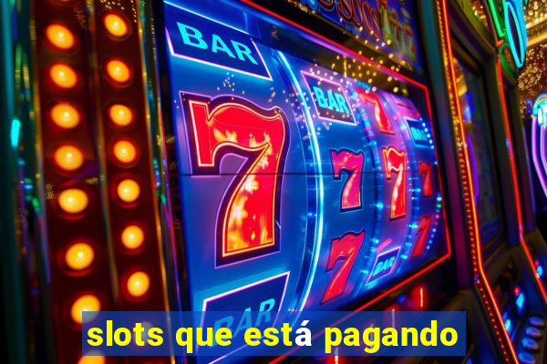 slots que está pagando