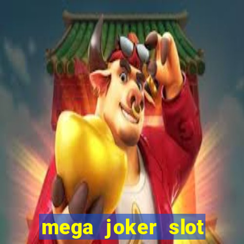 mega joker slot free play