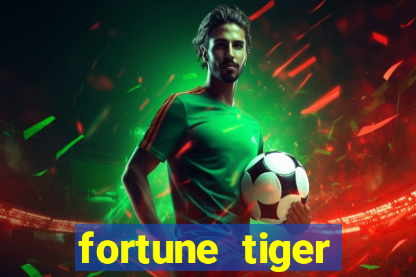 fortune tiger grátis dinheiro infinito