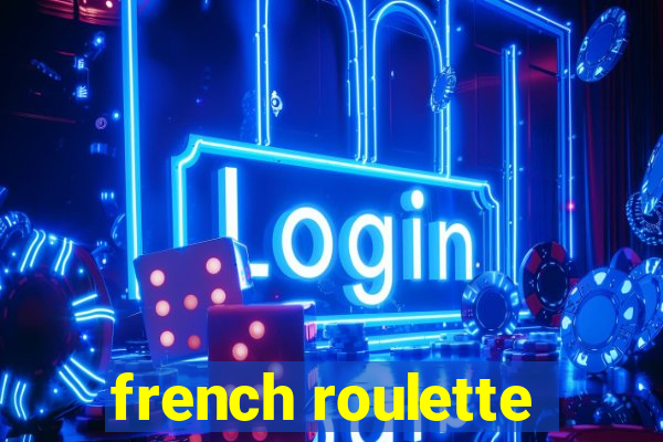 french roulette