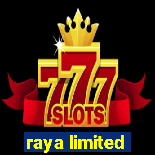 raya limited