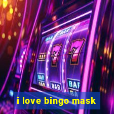 i love bingo mask