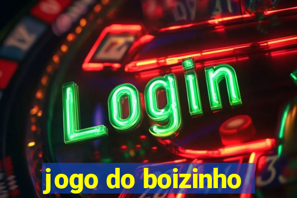 jogo do boizinho