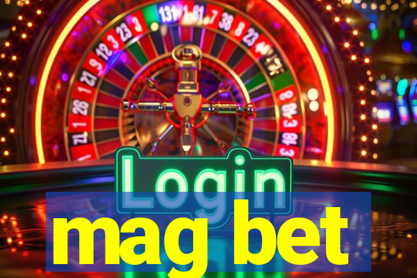 mag bet