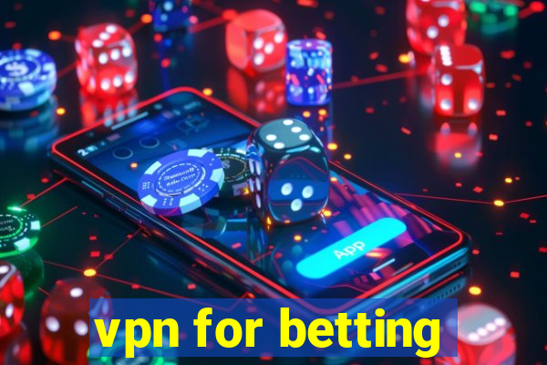 vpn for betting