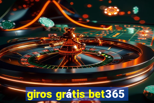 giros grátis bet365