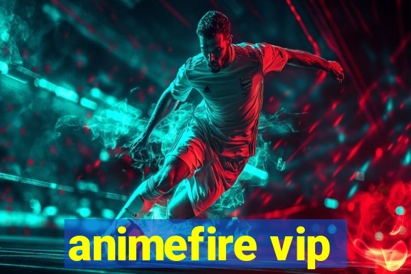 animefire vip