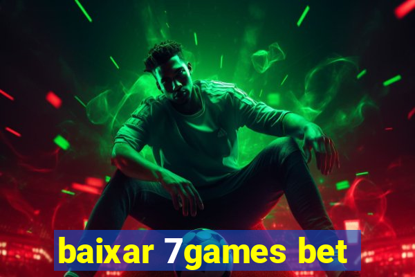 baixar 7games bet