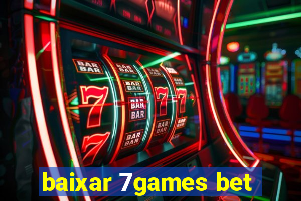 baixar 7games bet