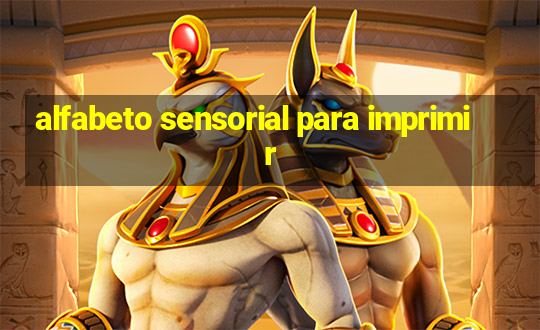 alfabeto sensorial para imprimir