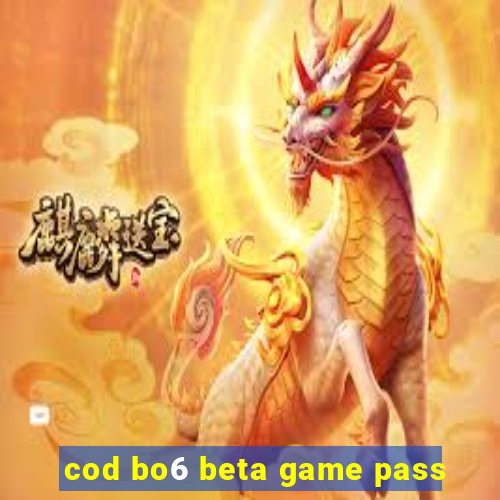 cod bo6 beta game pass