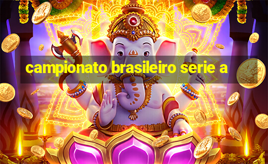 campionato brasileiro serie a