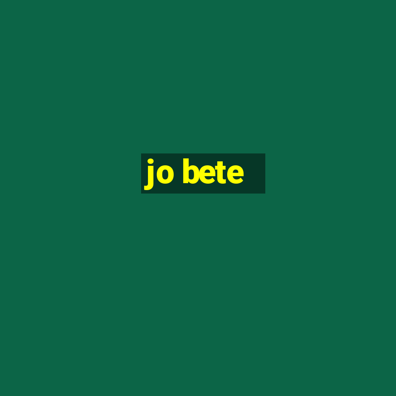 jo bete