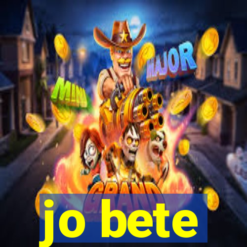 jo bete