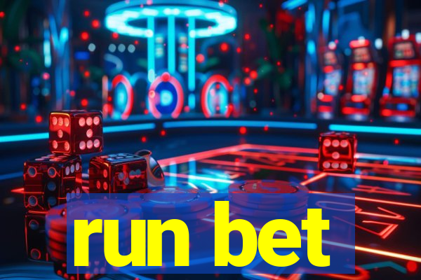 run bet