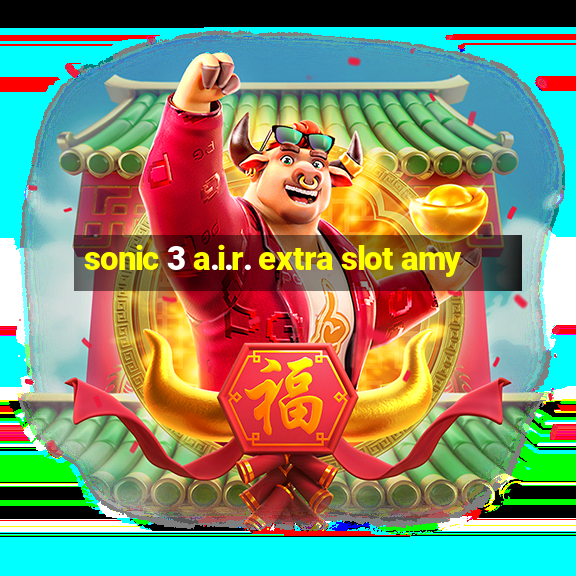 sonic 3 a.i.r. extra slot amy